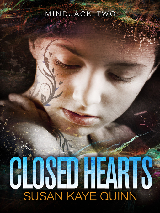 Title details for Closed Hearts by Susan Kaye Quinn - Available
